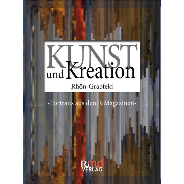 Kunst und Kreation Rhön und Grabfeld